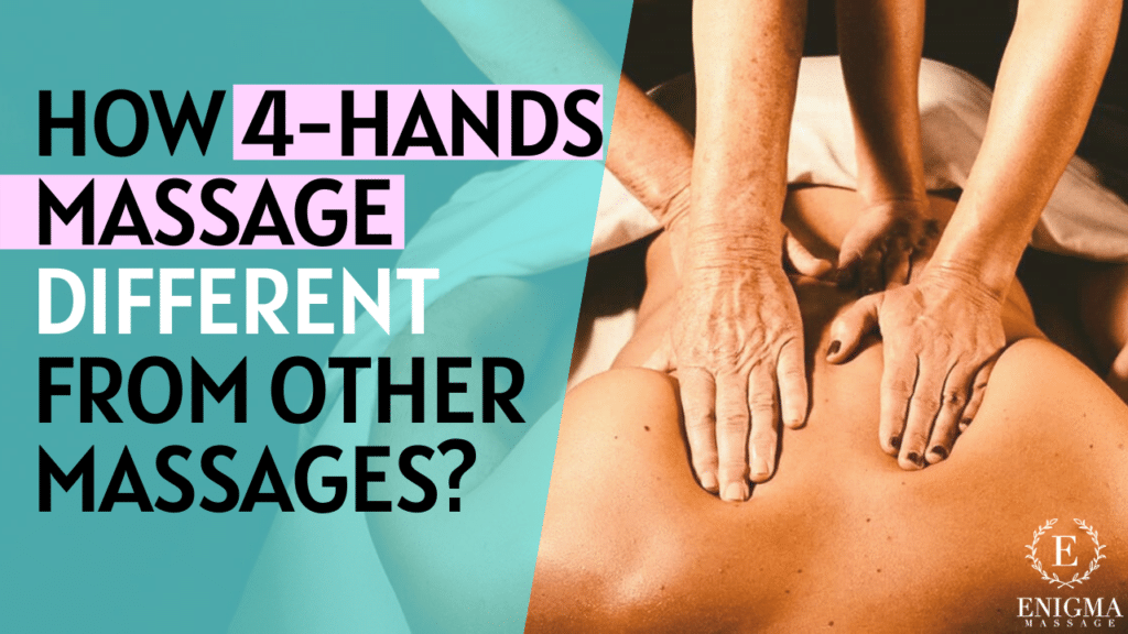 How 4-Hands Massage Differs From Other Massage Types