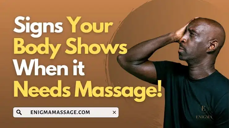 Signs You Need Massage