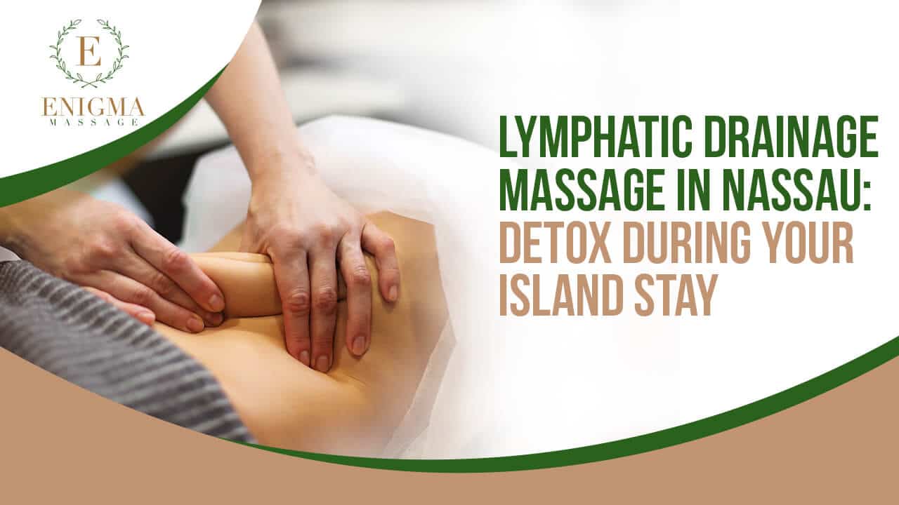 Therapist performing lymphatic drainage massage in Nassau, Bahamas