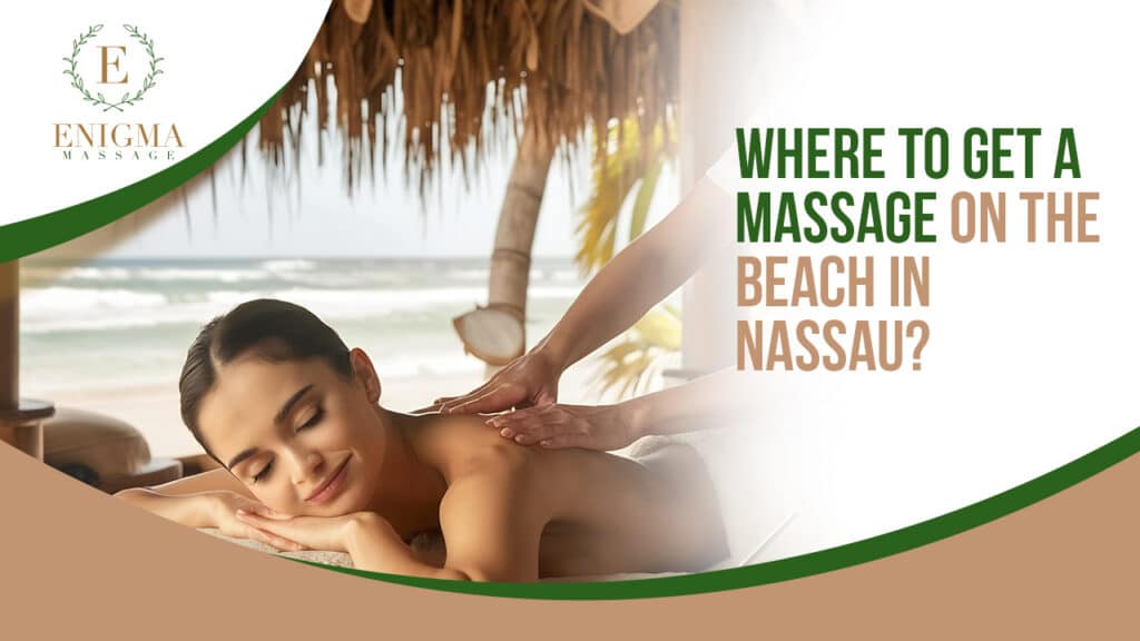 Where to get a massage on the beach in Nassau