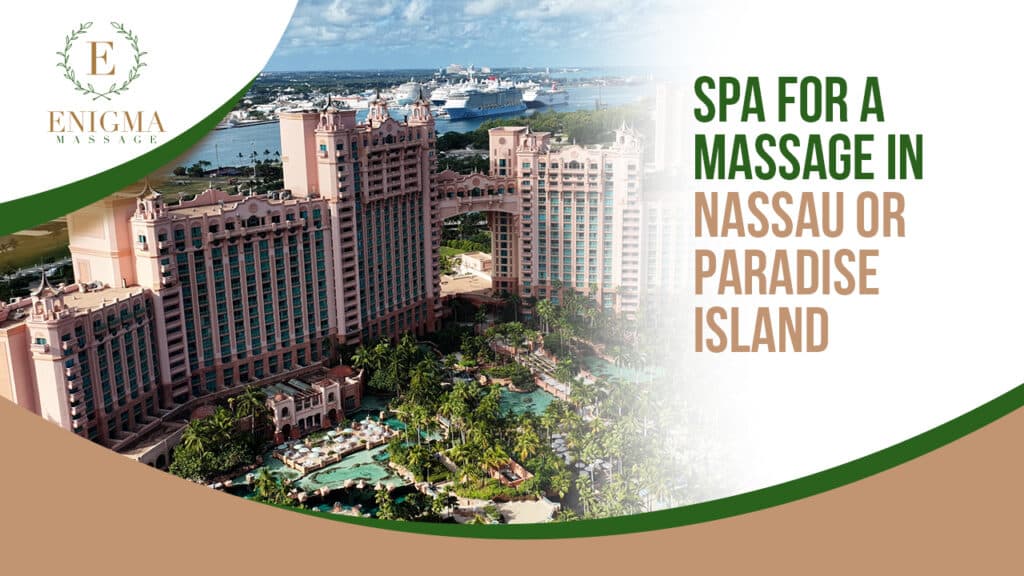 Spa for Massage in Nassau or Paradise Island