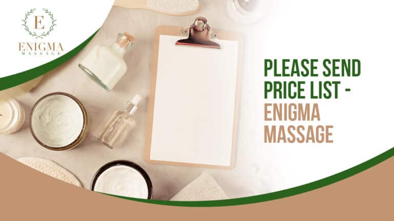 Please send price list request for massage and spa services at Enigma Massage